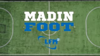 Madin Foot  Épisode 35 [upl. by Nalliuq]