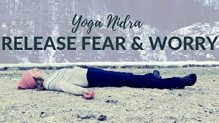 Calm Nervous System Release Fear and Worry  Gentle Yoga Nidra [upl. by Eniluqcaj]