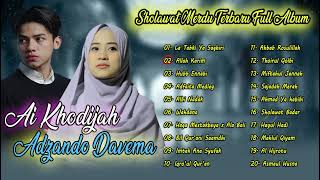 Ai Khodijah x Adzando Davema Full Album sholawat Merdu Terbaru [upl. by Savannah]