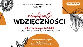 Niedziela Wdzięczności  Prezbiter Kościoła Chrystusowego w RP Andrzej Bajeński [upl. by Ynotna]