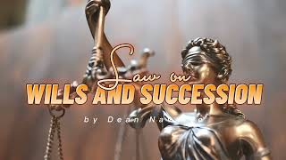 002 Testamentary Succession  Wills and Succession  by Dean Navarro [upl. by Aidne]