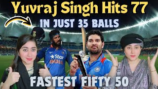 YUVRAJ SINGH FASTEST FIFTY  Yuvraj Singh Hits 77 Runs In 35 Balls Record Inning By Indian Player [upl. by Martens]