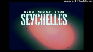 SEYCHELLESDEMARCOMERCENARYDYNAMQOFFICIALMUSIC 2024 [upl. by Dayle]