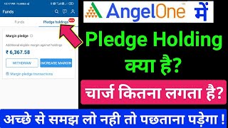 How to Pledge Holdings in Angel One  what is pledge share  pledge holding charges [upl. by Dinse]