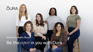 Be the expert in you with Oura [upl. by Tatianna]