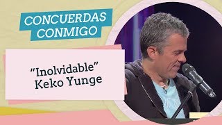 Keko Yunge canta quotInolvidablequot en Concuerdas Conmigo [upl. by Eidok16]