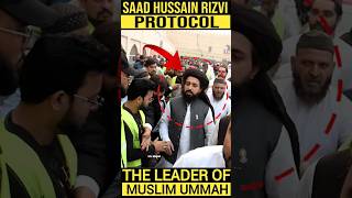 Saad Hussain Rizvi Protocol and Saad Hussain Rizvi Life style shorts reels [upl. by Hussar]