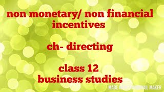 Nonmonetary nonfinancial incentives class 12 business studies [upl. by Willard]