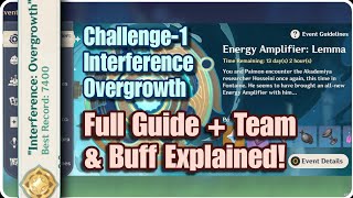 Energy Amplifier  Lemma  Challenge 1  Interference Overgrowth  Full Guide  Team comp Explained [upl. by Chouest643]