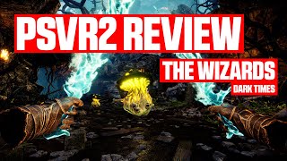 PSVR2 REVIEW  The Wizards  Dark Times Coop VR Game with Magical Combat [upl. by Akemrehs]