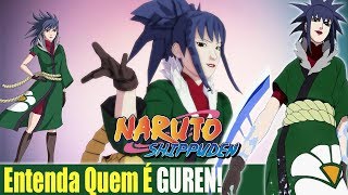 Entenda Quem é GUREN Naruto Shippuden [upl. by Solrak]