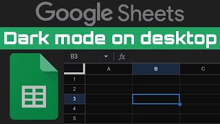 Use Google Sheets in Dark Mode on DesktopPC web browser Full tutorial [upl. by Kenay108]