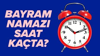 Bayram namazı saat kaçta 81 ilde bayram namazı kaçta [upl. by Araj]