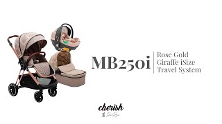 MB250i  Get to know Rose Gold Giraffe MB250i iSize Travel System [upl. by Jordon219]