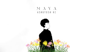 Ashutosh KC  MAYA Official Lyrics Video [upl. by Novihs]