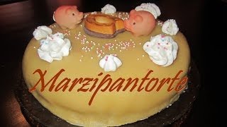 Marzipantorte Rezept und Anleitung  Marzipandecke selber machen [upl. by Leahcimed]