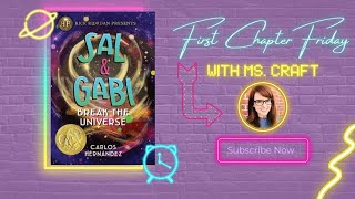 First Chapter Friday Sal amp Gabi Break the Universe [upl. by Lainad476]