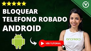 ¿Cómo BLOQUEAR un Móvil Android Robado  📵​ Aprende a Bloquear tu Android 📵​ [upl. by Ellord419]