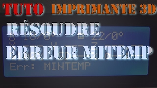 Tuto résoudre erreur mitemp sur une imprimante 3D [upl. by Jocelyn704]