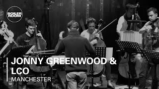 Jonny Greenwood amp LCO Boiler Room Manchester Live Performance [upl. by Gnoht]