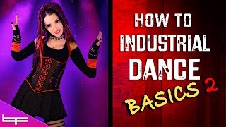 How to Industrial Dance  The Basics 2  Brioni Faith [upl. by Barnie]