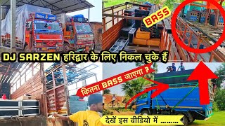 DJ SARZEN HARIDWAR KE LIYE NIKAL CHUKE HAIN  कितना बास जाएगा पूरी जानकारी इस वीडियो में देखें [upl. by Syst]