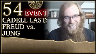 Cadell Last Freud vs Jung  54  Event [upl. by Krock]