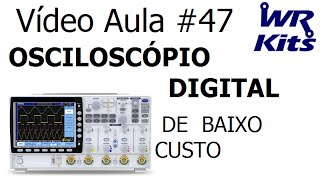 OSCILOSCÓPIO DIGITAL DE BAIXO CUSTO [upl. by Batha]