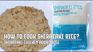 How to cook shirataki rice II Shirataki chicken adobo rice [upl. by Asiulairam574]