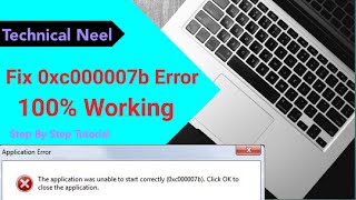 Fix 0xc000007b Application Error 100  Fix for any Games or Apps  Unable to Start Correctly Error [upl. by Hemetaf]