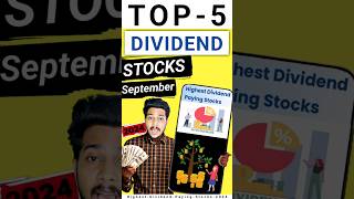 Top 5 dividend stocks September 2024  highest dividend paying stocks 2024 [upl. by Isiahi]