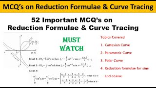 MCQs Curve Tracing Cartesian Curve Parametric Curve Polar Curve Reduction Formulae [upl. by Alleahcim819]