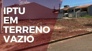 EU PRECISO PAGAR O IPTU DE UM TERRENO VAZIO  MARCELO AKIRA 156 de 500 [upl. by Perron]