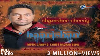 Limousine  Baarishan  Shamsher Cheena  Sudesh Kumari  Limousine  Full Official Video [upl. by Doolittle]