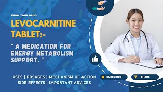 Levocarnitine Tablets Dosage Mechanism of Action Side Effects and Essential Tips  MediInsights [upl. by Idahs494]