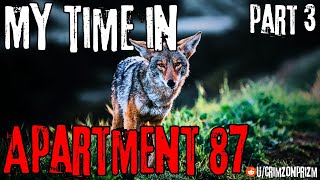 “My Time In Apartment 87” Part 3 Creepypasta [upl. by Avruch]