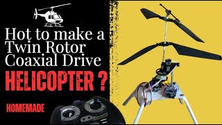 How to Make a Twin Rotor Coaxial Drive Helicopter  A StepbyStep Guide [upl. by Naam]