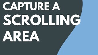 Capture a Scrolling Area with Snagit [upl. by Prosper]