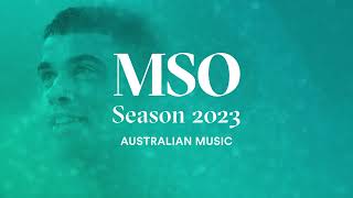 MSO Season 2023 – Australian Music and First Nations Arts [upl. by Alethea]