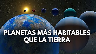 Exoplanetas más habitables que la Tierra Supertierras [upl. by Trinetta]