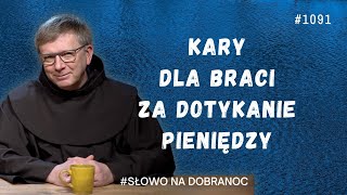 Kary dla braci za dotykanie pieniędzy Franciszek Krzysztof Chodkowski Słowo na Dobranoc 1091 [upl. by Vedi]