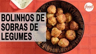 BOLINHOS DE SOBRAS DE LEGUMES  RESTÔ FOOD NETWORK [upl. by Zebedee]