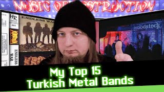 My Top 15 Turkish Metal Bands [upl. by Rebecka]