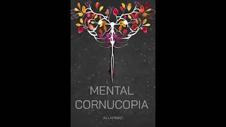 Mental Cornucopia 2023  Full Audiobook [upl. by Aihsenet]