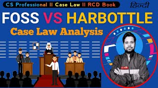 FOSS V HARBOTTLE Case Law ll CS Professional Module 2 Paper RCD [upl. by Ardolino]