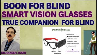 BOON FOR BLIND quotSMART VISION GLASSESquot TRUE COMPANION FOR BLIND [upl. by Nnahgaem453]