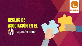 Minería de datos Reglas de asociación en el RapidMiner [upl. by Marina]