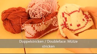 Mütze stricken in Doubleface  Stricken für Fortgeschrittene [upl. by Agee]