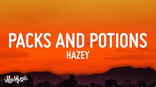 HAZEY  Packs and Potions Lyrics [upl. by Schlosser]