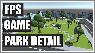 Creating A Map  Park Detail  FPS Game In Unity  Part 33 [upl. by Ylak]